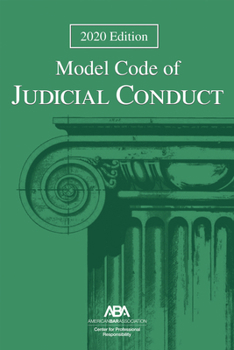 Paperback Model Code of Judicial Conduct, 2020 Edition Book