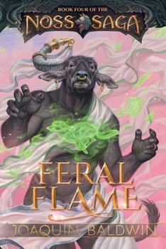 Feral Flame : Book 4 of the Noss Saga