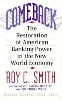 Hardcover Comeback: The Restoration of American Banking Power in the New World Economy Book