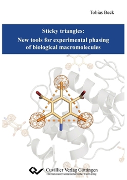 Paperback Sticky triangles: New tools for experimental phasing of biological macromolecules Book