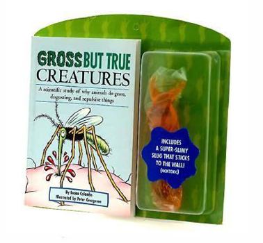 Paperback Gross But True Creatures W/Slug Book