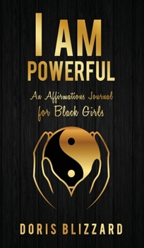 Hardcover I AM Powerful: An Affirmation Journal for Black Girls Book