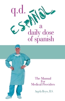 Paperback q.d.: A Daily Dose of Spanish Book