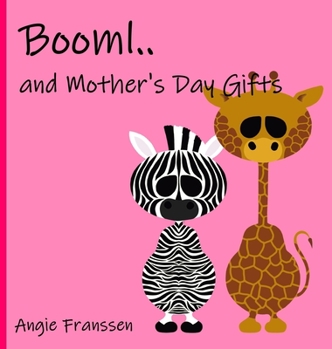 Booml.. and Mother's Day Gifts (Booml Booklets)