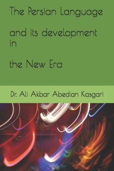 Paperback The Persian Language and its development in the New Era Book