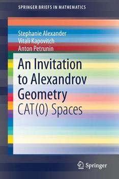 Paperback An Invitation to Alexandrov Geometry: Cat(0) Spaces Book