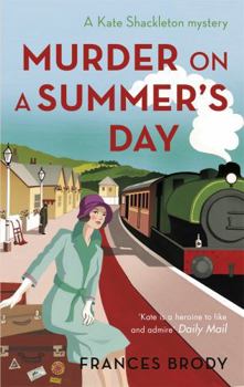 Murder on a Summer's Day - Book #5 of the Kate Shackleton