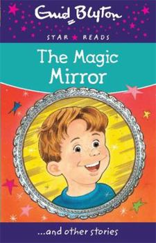 Paperback The Magic Mirror (Enid Blyton Star Reads) Book