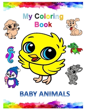 Paperback Baby Animals: My Coloring Book