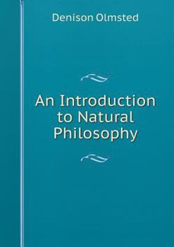 Paperback An Introduction to Natural Philosophy Book