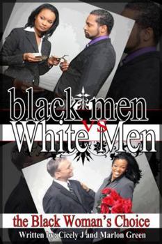 Paperback Black Men v. White Men; the Black Woman's Choice Book