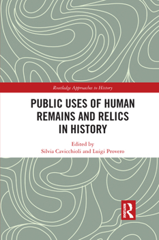 Paperback Public Uses of Human Remains and Relics in History Book
