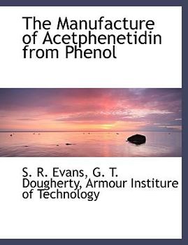 The Manufacture of Acetphenetidin from Phenol