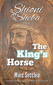 The King's Horse - Book #2 of the Shioni of Sheba