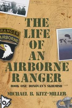 Paperback The Life of an Airborne Ranger: Donovan's Skirmish Book