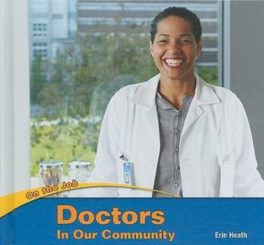 Library Binding Doctors in Our Community Book