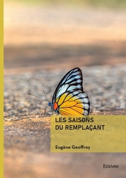 Paperback Les saisons du remplaçant [French] Book