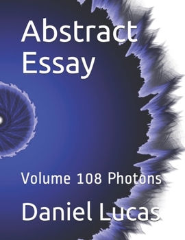 Paperback Abstract Essay: Volume 108 Photons Book