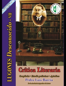 Paperback Crítica literaria: Serie Lugones Desconocido VII [Spanish] Book