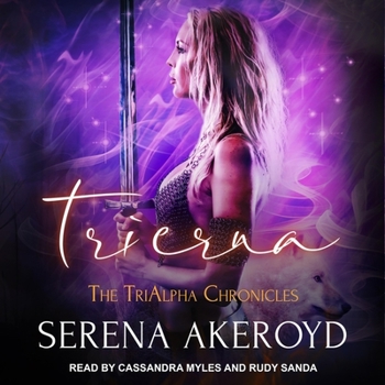 Trierna - Book #5 of the TriAlpha Chronicles