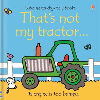 That's Not My Tractor - Book  of the Usborne touchy-feely books