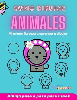 Paperback Como dibujar animales: Dibujo paso a paso para niños [Spanish] Book