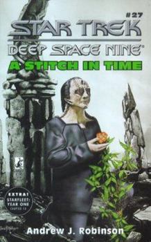 A Stitch in Time (Star Trek: Deep Space Nine #27) - Book #27 of the Star Trek: Deep Space Nine