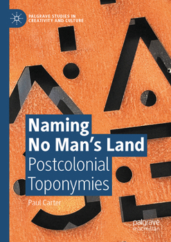 Naming No Man's Land: Postcolonial Toponymies