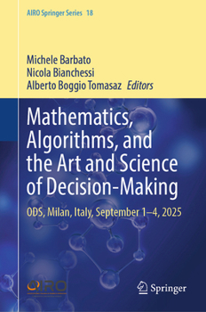 Mathematics, Algorithms, and the Art and Science of Decision-Making: ODS, Milan, Italy, September 1-4, 2025 (AIRO Springer Series, 18)