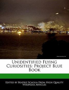 Unidentified Flying Curiosities : Project Blue Book