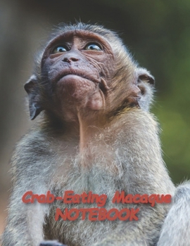 Paperback Crab-Eating Macaque NOTEBOOK: Notebooks and Journals 110 pages (8.5x11) Book