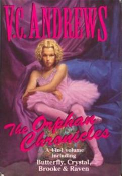 Hardcover Orphan Chronicles: A 4 in 1 Volume Including Butterfly, Crystal, Brooke and Raven Book