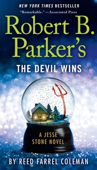 Robert B. Parker's The Devil Wins - Book #14 of the Jesse Stone