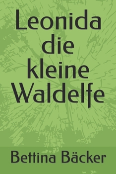 Paperback Leonida die kleine Waldelfe [German] Book