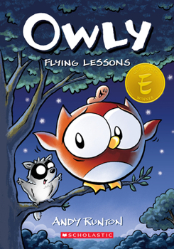 Owly, Volume 3: Flying Lessons - Book #3 of the Owly
