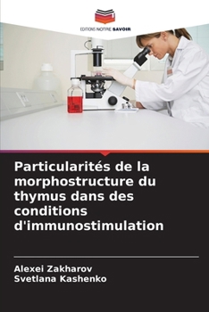 Paperback Particularités de la morphostructure du thymus dans des conditions d'immunostimulation [French] Book