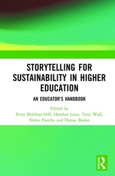 Hardcover Storytelling for Sustainability in Higher Education: An Educator's Handbook Book