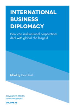 Hardcover International Business Diplomacy: How Can Multinational Corporations Deal with Global Challenges? Book