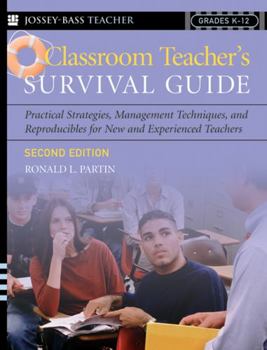 Paperback Classroom Teacher's Survival Guide: Practical Strategies, Management Techniques, and Reproducibles for New and Experienced Teachers Book