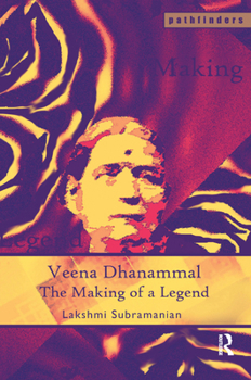 Hardcover Veena Dhanammal: The Making of a Legend Book