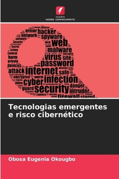 Tecnologias emergentes e risco cibernético (Portuguese Edition)