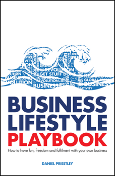 Paperback Lifestyle Business Playbook: How to Structure Your Business for Fun, Freedom and Flexibility Book