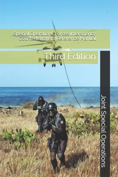 Paperback Special Operations Forces Interagency Counterterrorism Reference Manual: Third Edition Book