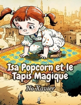 Paperback Isa Popcorn et le Tapis Magique [French] Book