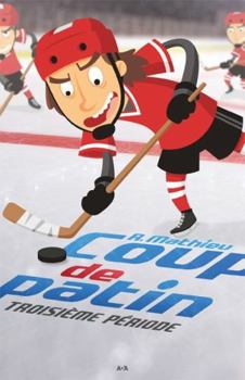 Paperback Coup de patin - Troisième période Tome 3 [French] Book