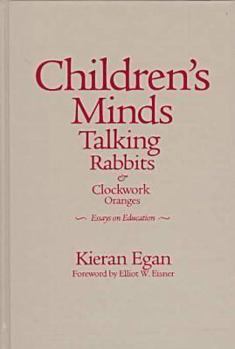 Hardcover Children's Minds, Talking Rabbits, and Clockwork Oranges Book