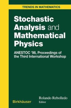 Paperback Stochastic Analysis and Mathematical Physics: Anestoc '98 Proceedings of the Third International Workshop Book