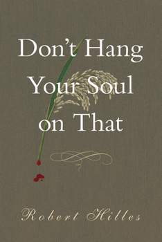Paperback Don't Hang Your Soul on That: Volume 190 Book