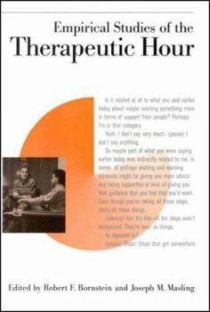 Hardcover Empirical Studies of the Therapeutic Hour (EMPIRICAL STUDIES OF PSYCHOANALYTICAL THEORIES) Book