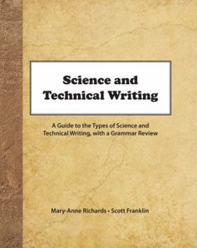 Spiral-bound Science and Technical Writing: A Guide to the Types of Science and Technical Writing, with a Grammar Review Book